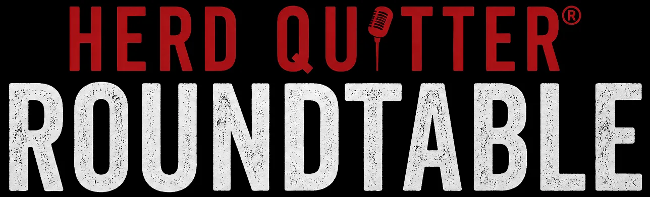 Herd Quitter® Roundtable