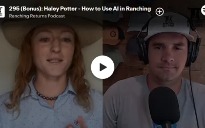 #295 – Haley Potter – How to Use AI in Ranching (Bonus Episode)